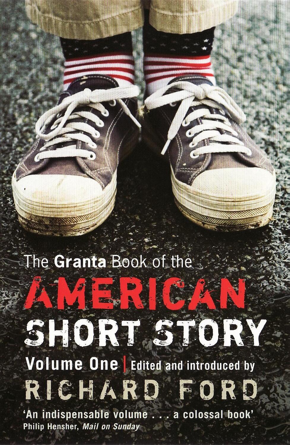 Cover: 9781862079045 | The Granta Book Of The American Short Story | V. 1 | Richard Ford