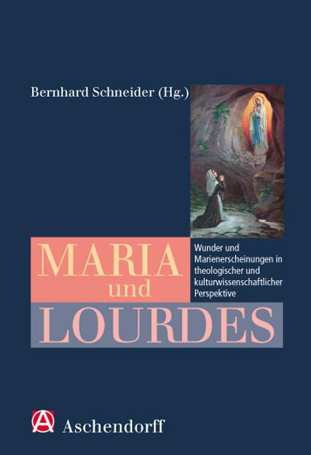 Cover: 9783402127872 | Maria und Lourdes | Bernhard Schneider | Taschenbuch | Deutsch | 2008