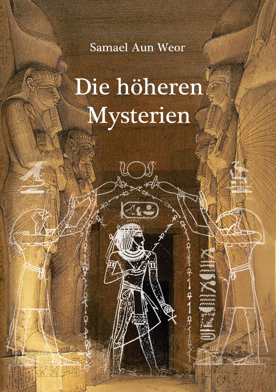 Cover: 9783943208207 | Die höhere Mysterien | Samael Aun Weor | Taschenbuch | Paperback