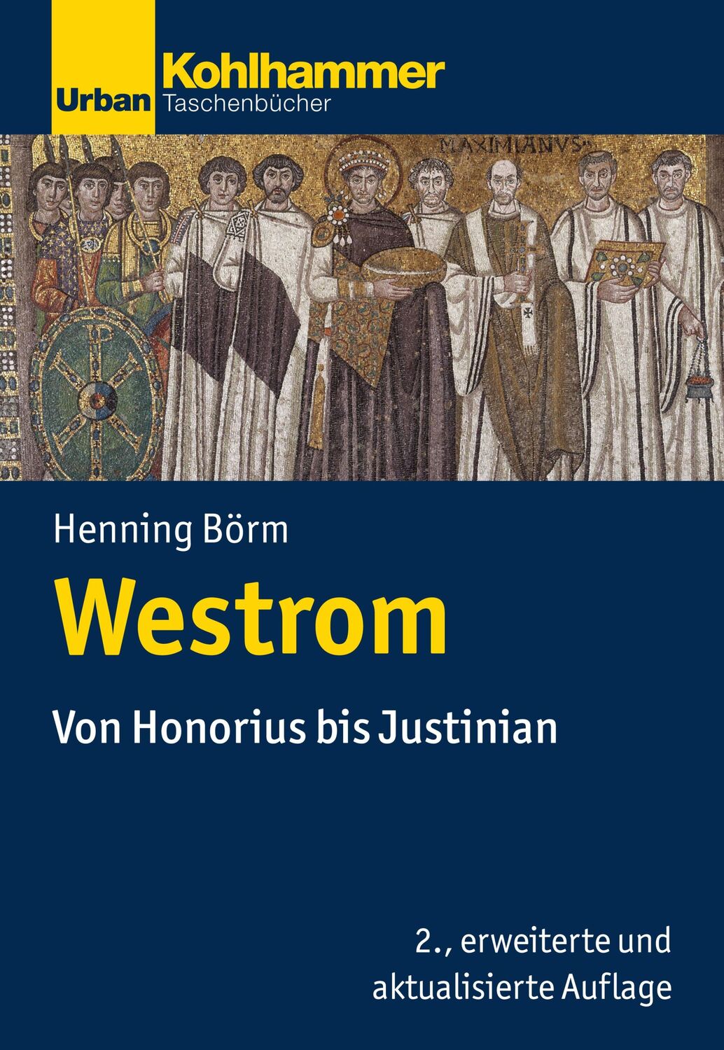 Cover: 9783170332164 | Westrom | Von Honorius bis Justinian | Henning Börm | Taschenbuch