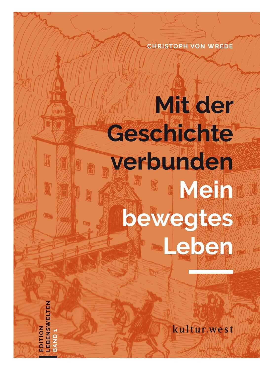 Cover: 9783948365042 | Mit der Geschichte verbunden | Mein bewegtes Leben | Wrede | Buch