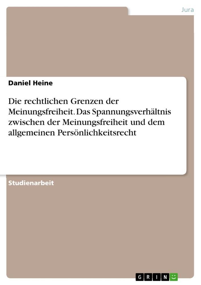 Cover: 9783346787538 | Die rechtlichen Grenzen der Meinungsfreiheit. Das...