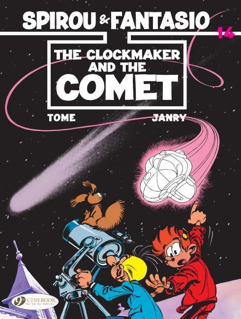 Cover: 9781849184045 | Spirou &amp; Fantasio Vol. 14 | The Clockmaker And The Comet | Taschenbuch