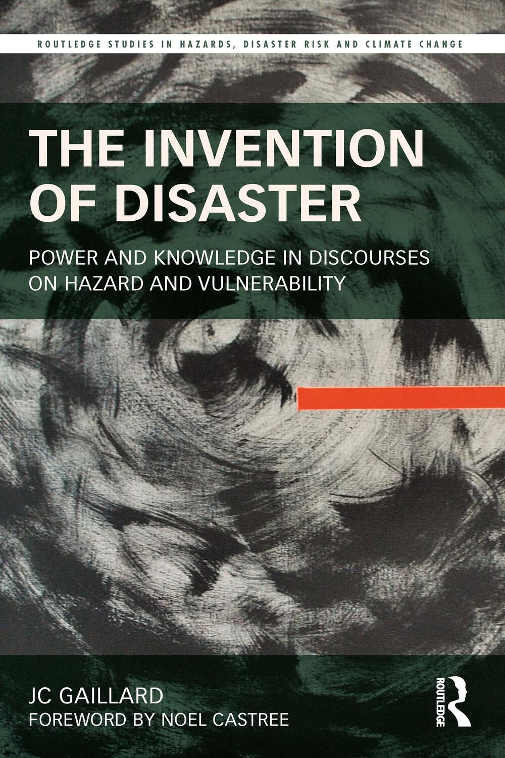 Cover: 9781138805620 | The Invention of Disaster | JC Gaillard | Buch | Englisch | 2021