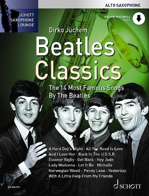 Cover: 9783795721770 | Beatles Classics | Dirko Juchem | Broschüre | Schott Saxophone Lounge