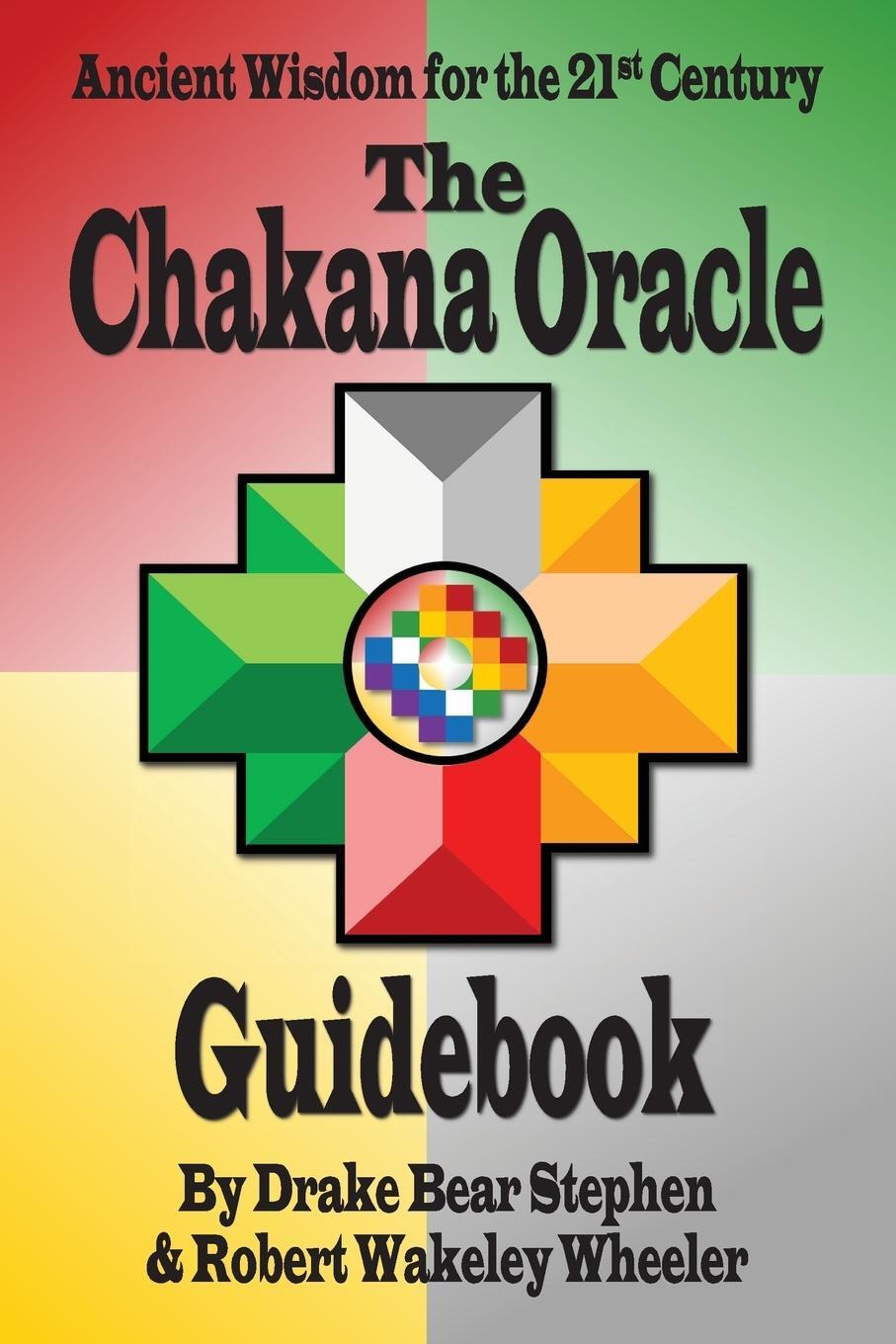 Cover: 9780986249822 | The Chakana Oracle Guidebook | Ancient Wisdom for the 21st Century