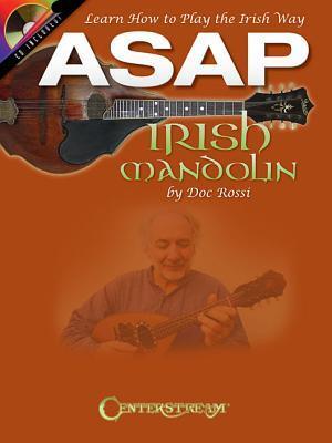 Cover: 9781574243031 | ASAP Irish Mandolin: Learn How to Play the Irish Way [With CD (Audio)]