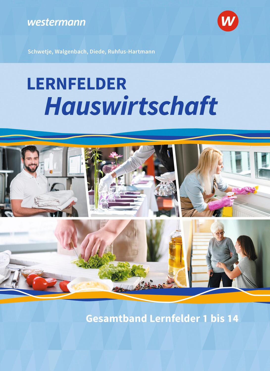 Cover: 9783427876199 | Lernfelder Hauswirtschaft. Gesamtband: Schülerband | Fuhr (u. a.)