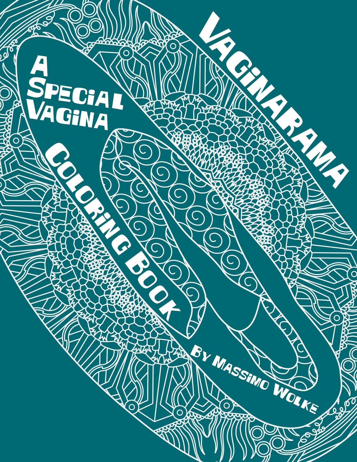 Cover: 9783752819915 | Vaginarama - A Special Vagina Coloring Book | Massimo Wolke | Buch