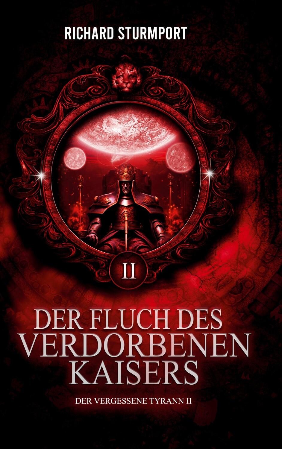 Cover: 9783758365225 | Der Fluch des Verdorbenen Kaisers | Richard Sturmport | Taschenbuch