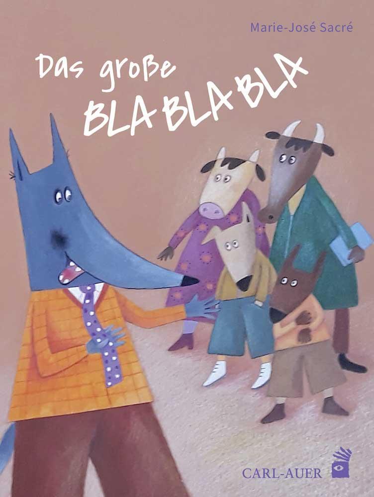 Cover: 9783968430218 | Das große Blablabla | Marie-José Sacré | Buch | Carl-Auer Kids | 28 S.