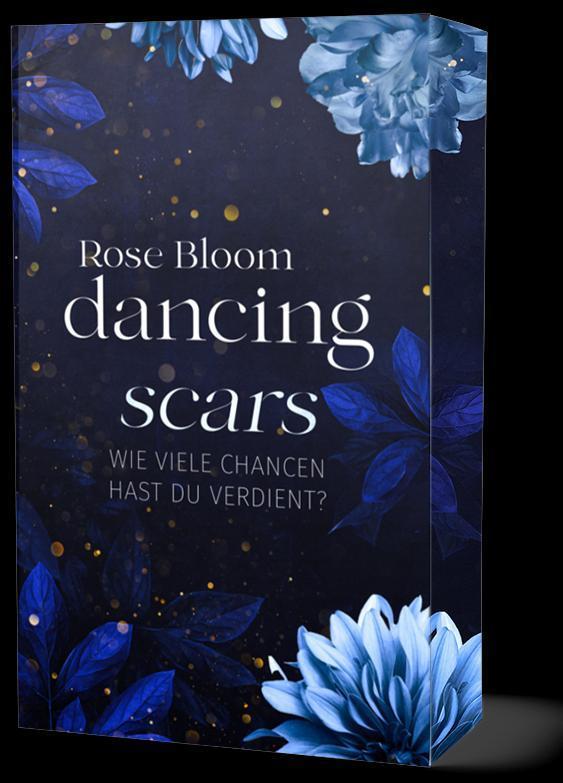 Cover: 9783989422216 | Dancing Scars | Rose Bloom | Taschenbuch | Second Chance | 304 S.