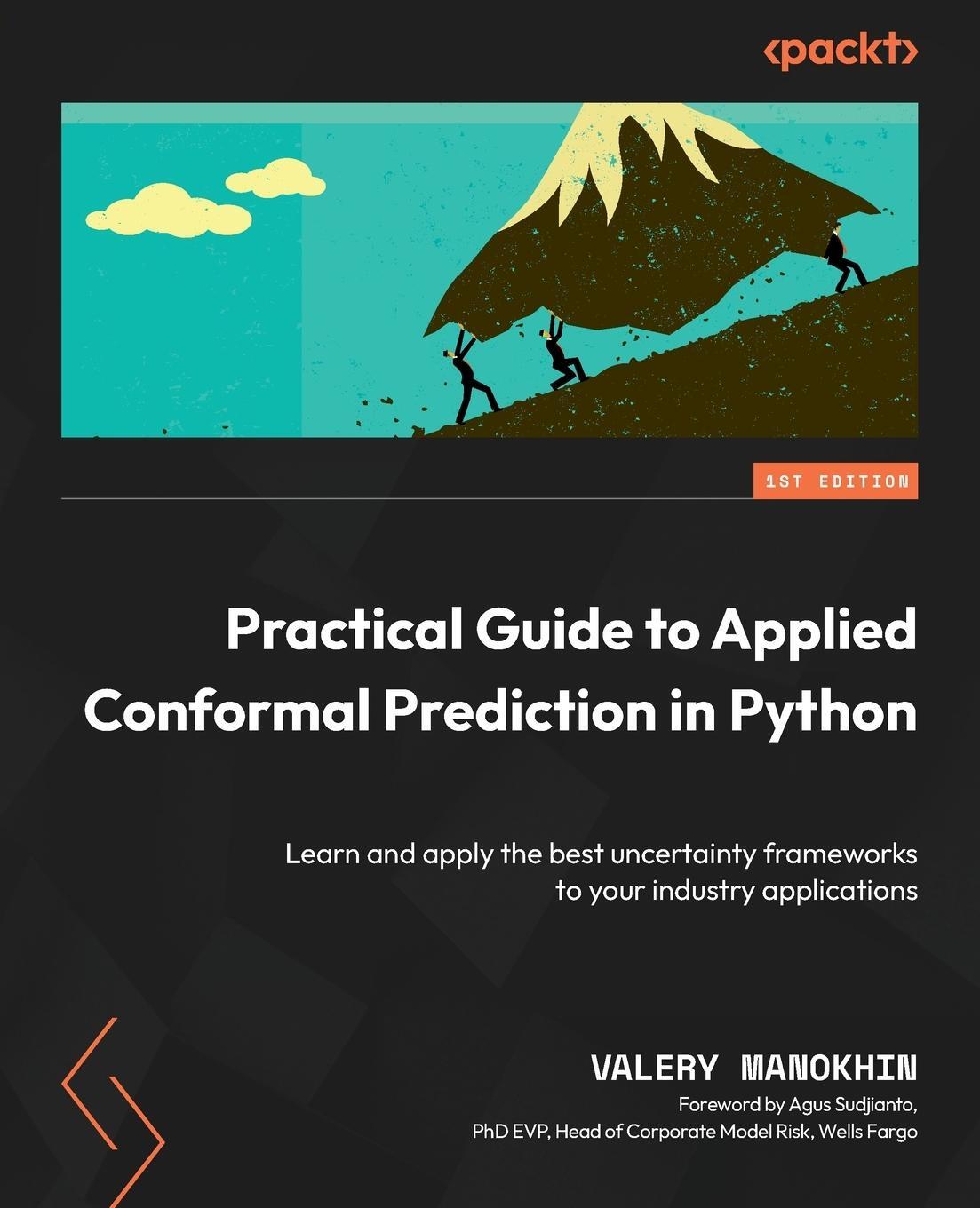 Cover: 9781805122760 | Practical Guide to Applied Conformal Prediction in Python | Manokhin
