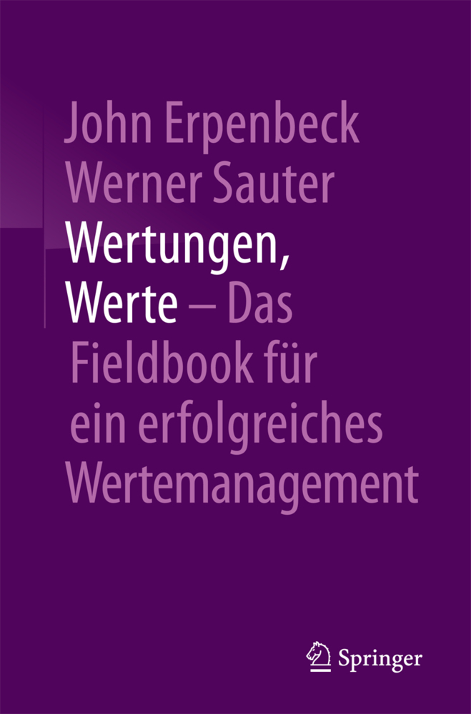 Cover: 9783662547786 | Wertungen, Werte - Das Fieldbook für ein erfolgreiches Wertemanagement