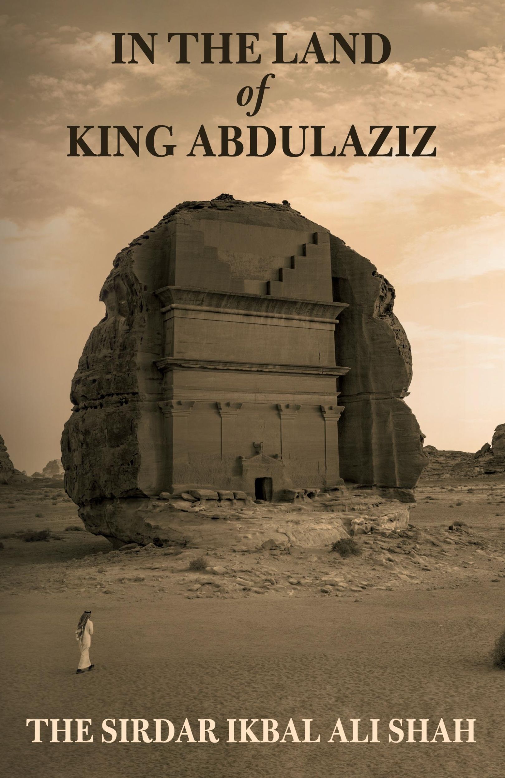 Cover: 9781915311146 | In The Land of King Abdulaziz | Ikbal Ali Shah | Taschenbuch | 2023