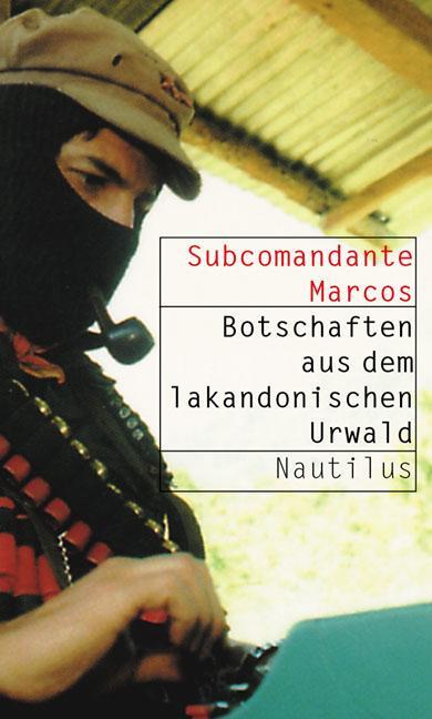 Cover: 9783894014711 | Botschaften aus dem lakandonischen Urwald | Marcos | Taschenbuch
