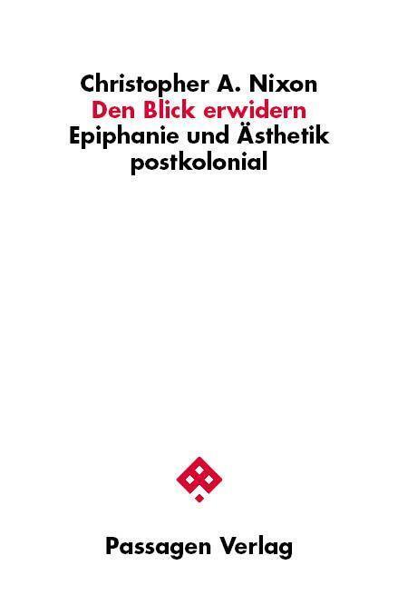 Cover: 9783709205471 | Den Blick erwidern | Epiphanie und Ästhetik postkolonial | Nixon