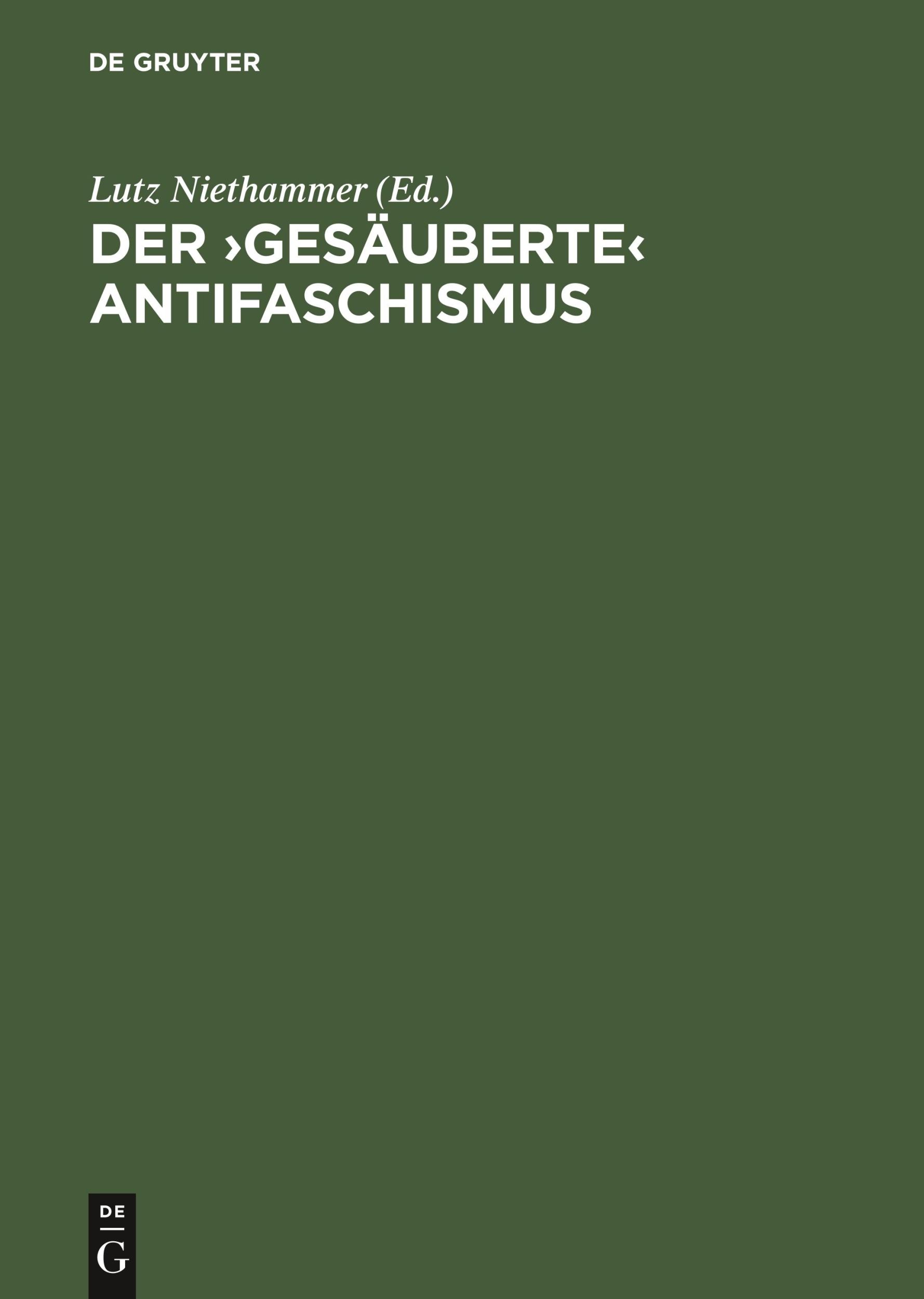 Cover: 9783050026473 | Der ¿gesäuberte¿ Antifaschismus | Lutz Niethammer | Buch | Gebunden