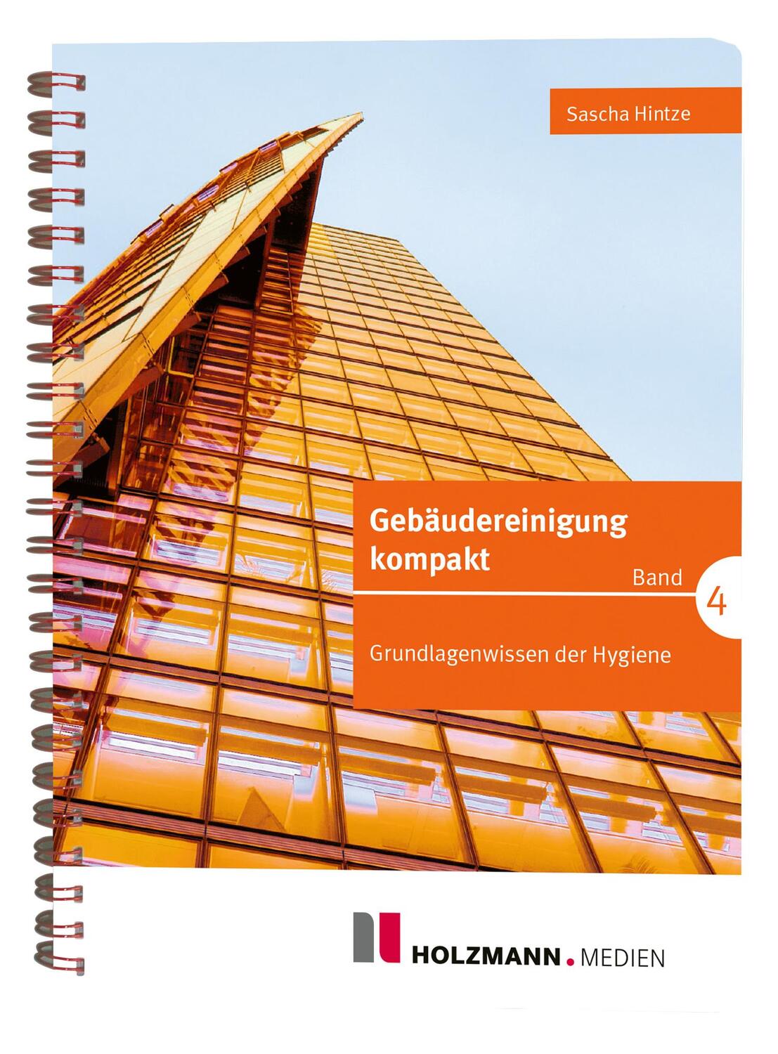 Cover: 9783778317365 | Gebäudereinigung kompakt Band 4 | Grundlagenwissen der Hygiene | Buch