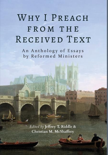Cover: 9781953855794 | Why I Preach from the Received Text | Jeffrey T Riddle | Buch | 2022
