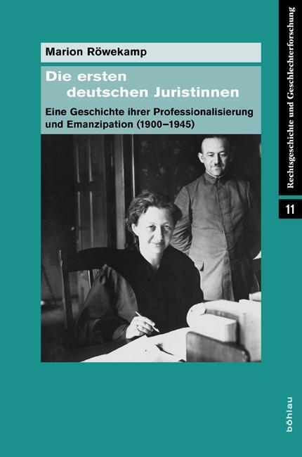 Cover: 9783412205324 | Die ersten deutschen Juristinnen | Marion Röwekamp | Buch | 880 S.