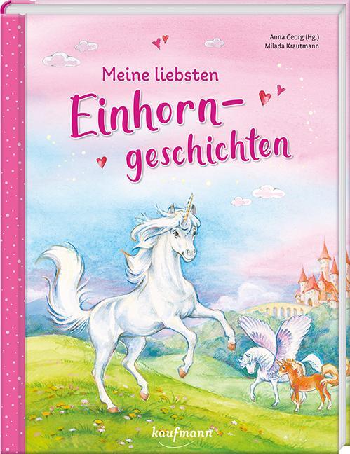 Cover: 9783780664204 | Meine liebsten Einhorngeschichten | Anna Georg | Buch | 80 S. | 2023