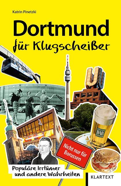 Cover: 9783837521924 | Dortmund für Klugscheißer | Populäre Irrtümer und andere Wahrheiten