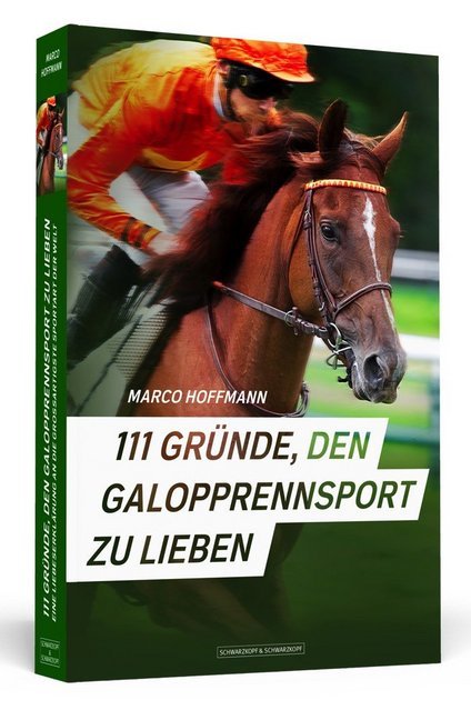 Cover: 9783942665605 | 111 Gründe, den Galopprennsport zu lieben | Marco Hoffmann | Buch