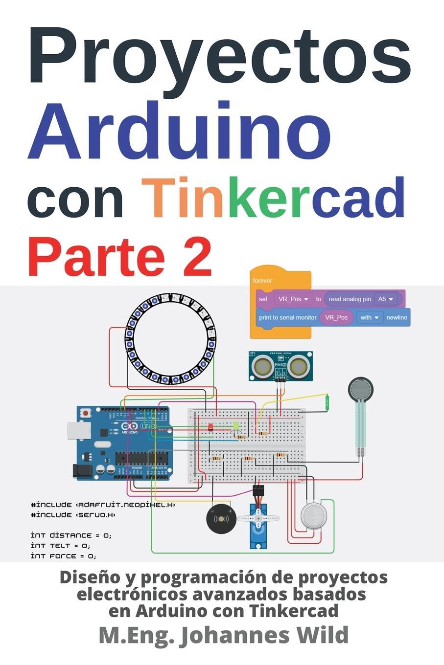 Cover: 9783987420535 | Proyectos Arduino con Tinkercad Parte 2 | M. Eng. Johannes Wild | Buch