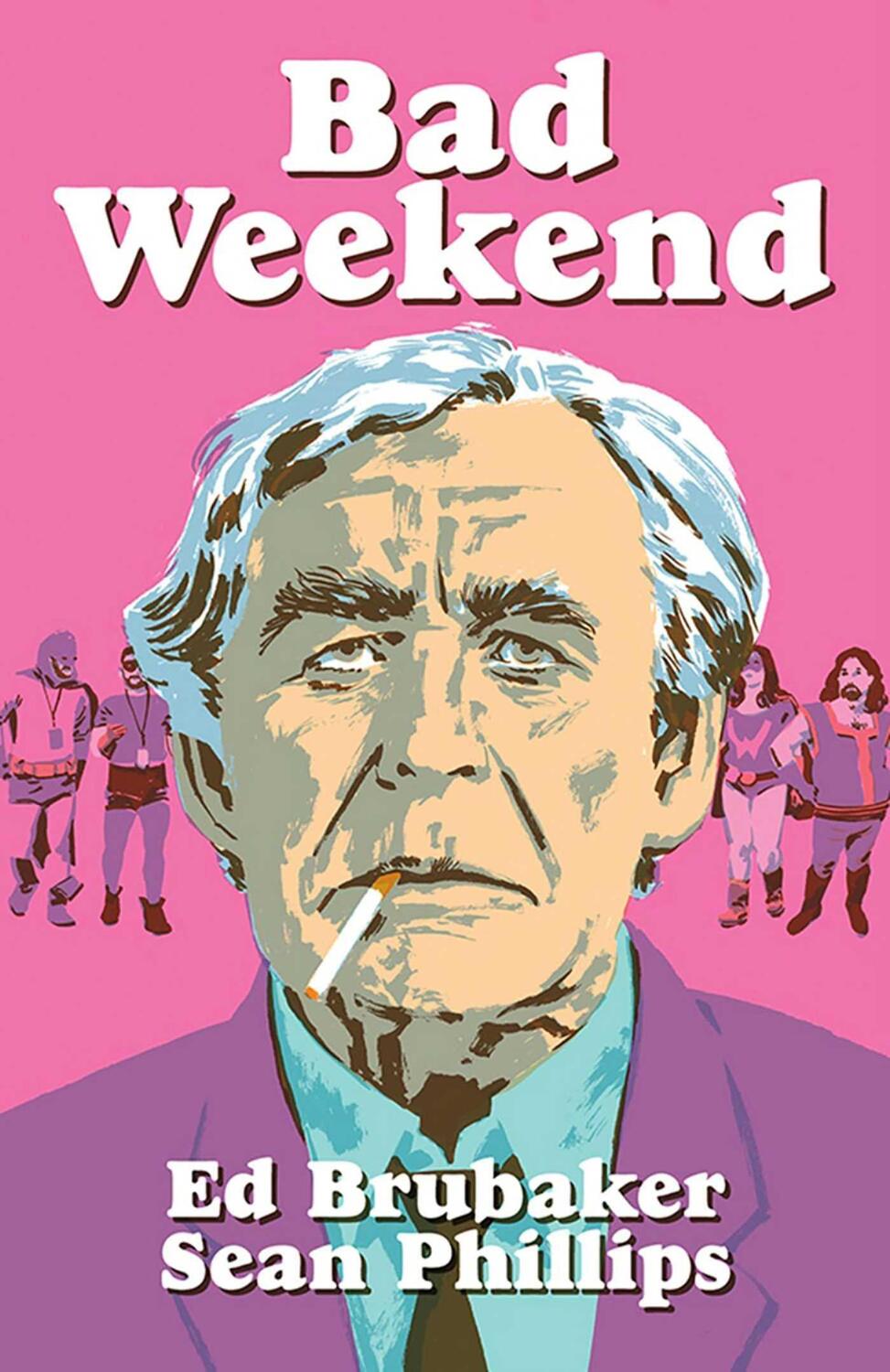 Cover: 9781534314405 | Bad Weekend | Ed Brubaker | Buch | Gebunden | Englisch | 2019