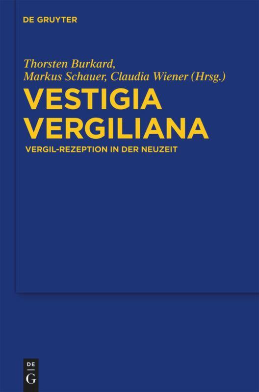 Cover: 9783110247206 | Vestigia Vergiliana | Vergil-Rezeption in der Neuzeit | Buch | ISSN