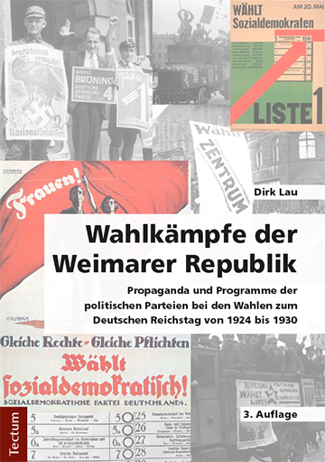 Cover: 9783828842038 | Wahlkämpfe der Weimarer Republik | Dirk Lau | Taschenbuch | 814 S.