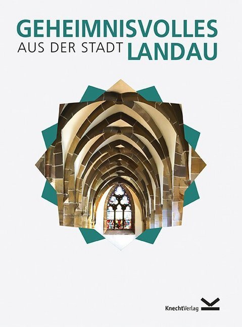 Cover: 9783939427520 | Geheimnisvolles aus der Stadt Landau | Markus Knecht | Buch | 160 S.