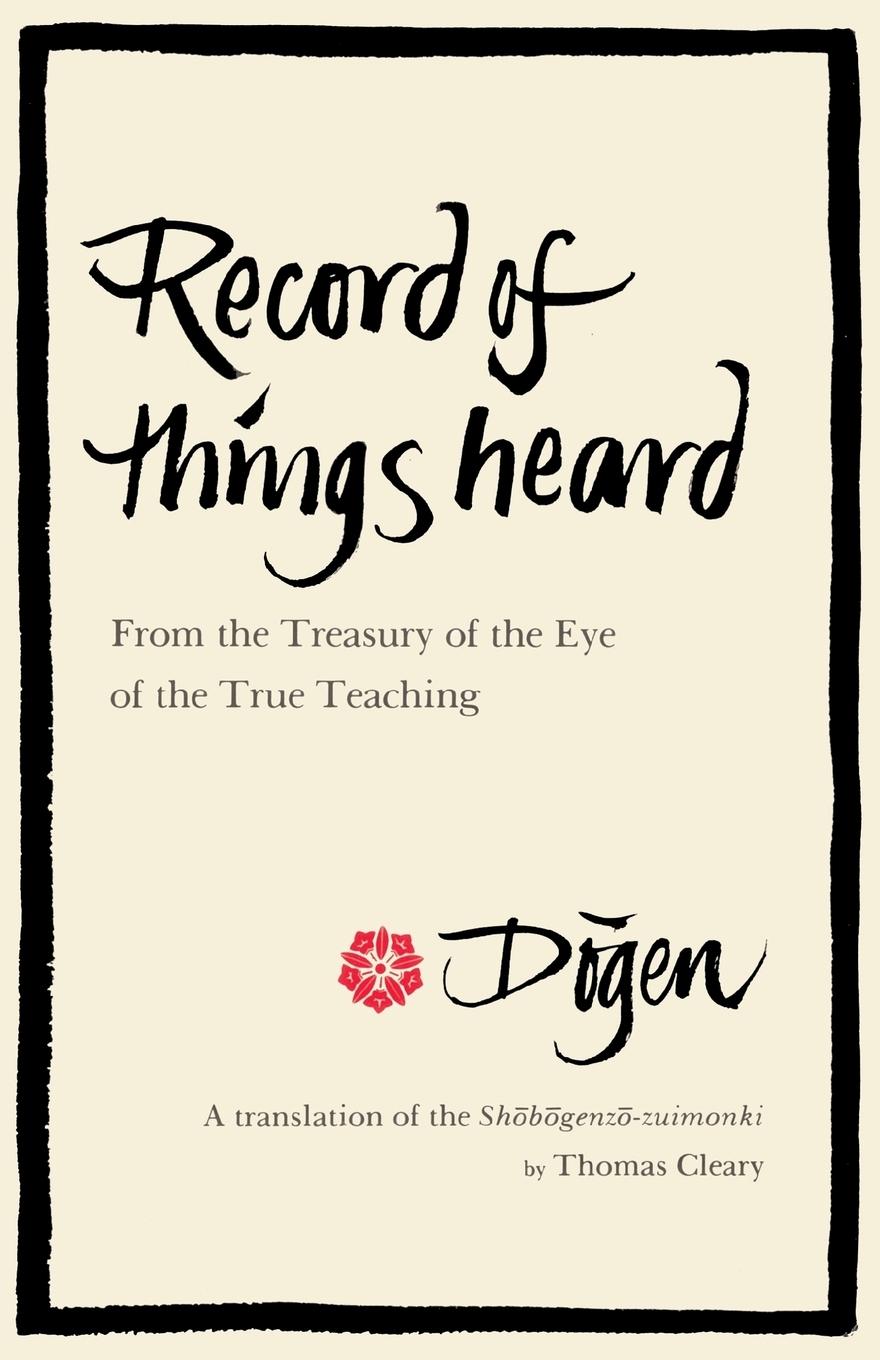 Cover: 9780877737438 | Record of Things Heard | Dogen | Taschenbuch | Englisch | 2001