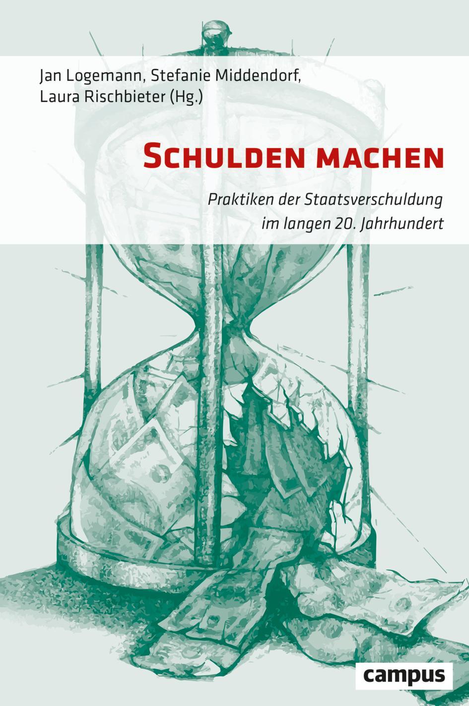Cover: 9783593515786 | Schulden machen | Jan Logemann (u. a.) | Buch | 380 S. | Deutsch
