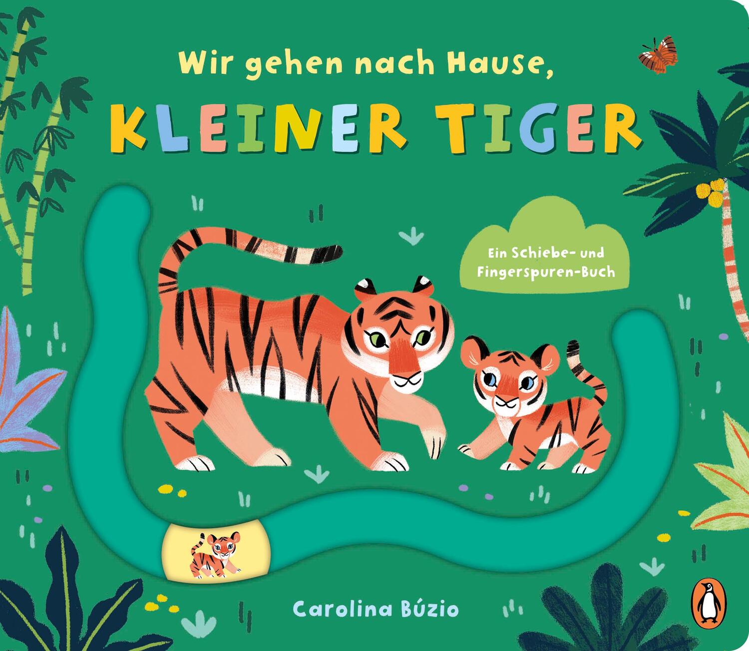 Cover: 9783328302605 | Wir gehen nach Hause, kleiner Tiger | Carolina Búzio | Buch | 10 S.