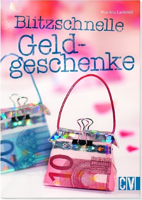 Cover: 9783838835815 | Blitzschnelle Geldgeschenke | Martina Lammel | Taschenbuch | 32 S.