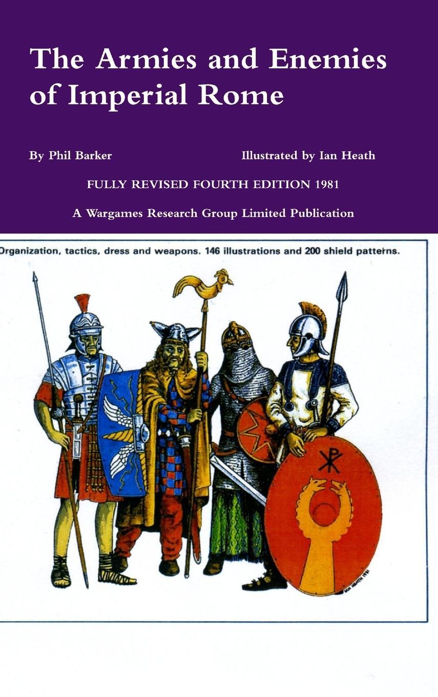 Cover: 9781326224820 | The Armies and Enemies of Imperial Rome | Phil Barker | Buch | 2016