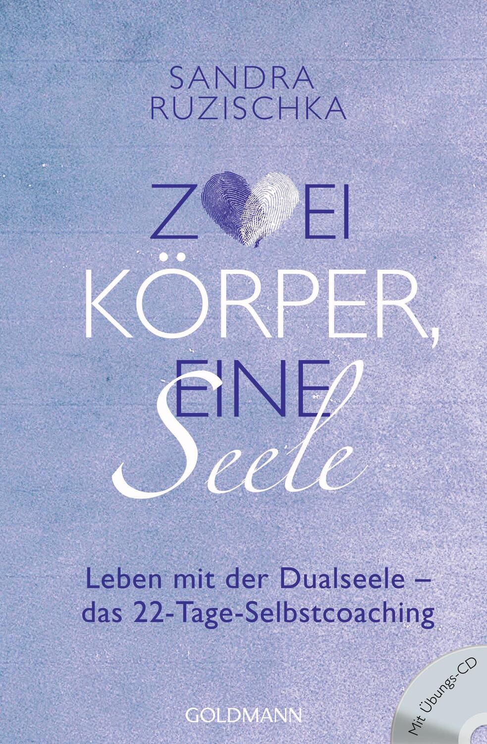 Cover: 9783442221554 | Zwei Körper, eine Seele | Sandra Ruzischka | Taschenbuch | Deutsch