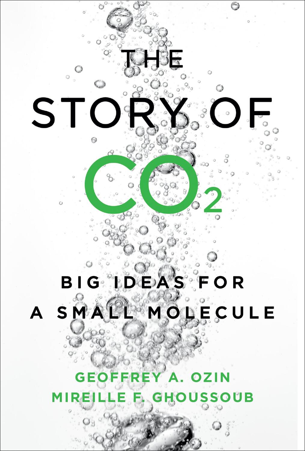 Cover: 9781487506360 | The Story of CO2 | Big Ideas for a Small Molecule | Ozin (u. a.)