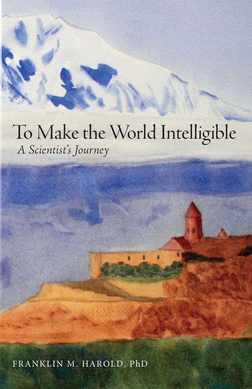 Cover: 9781525500190 | To Make the World Intelligible | A Scientist's Journey | Harold | Buch