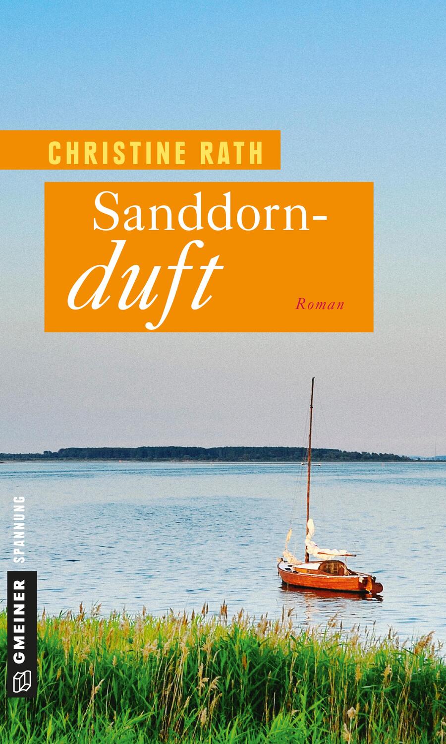Cover: 9783839214909 | Sanddornduft | Christine Rath | Taschenbuch | Deutsch | 2014