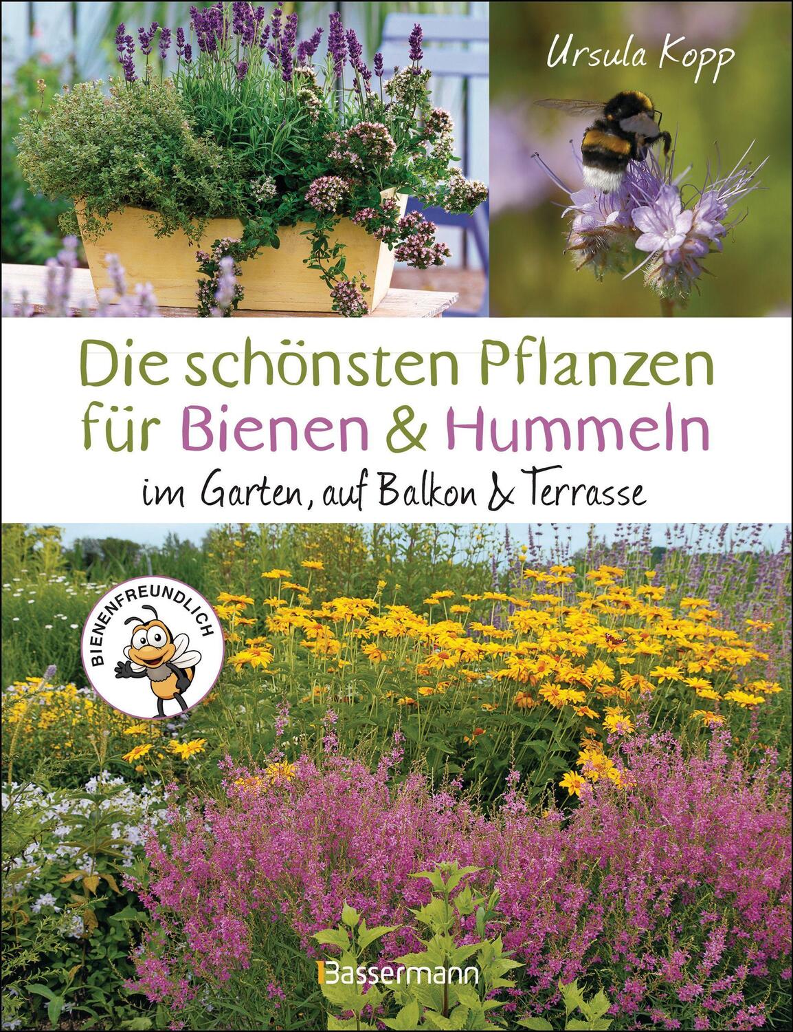 Cover: 9783809447603 | Die schönsten Pflanzen für Bienen und Hummeln. Für Garten, Balkon &amp;...