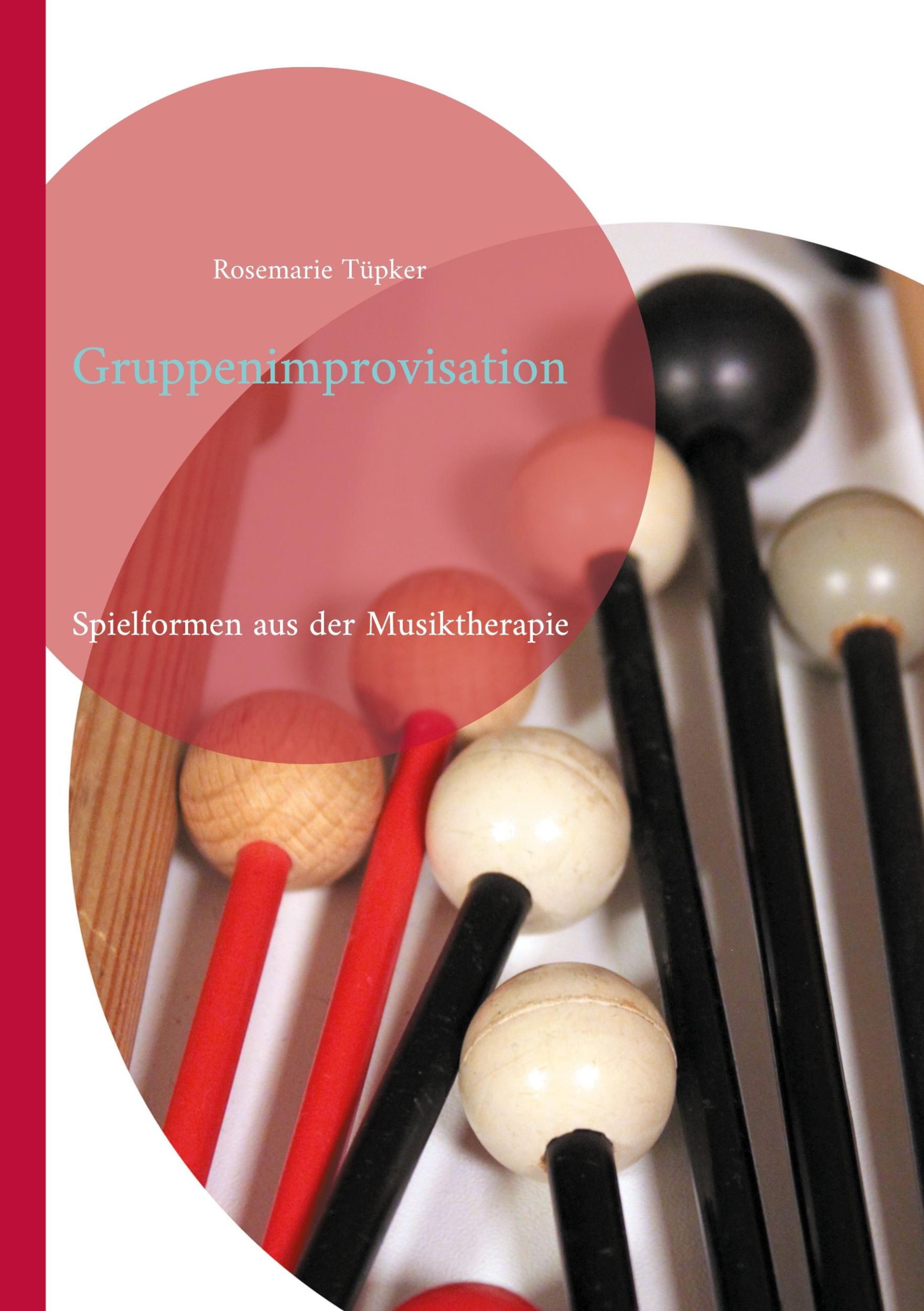 Cover: 9783759711823 | Gruppenimprovisation | Spielformen aus der Musiktherapie | Tüpker