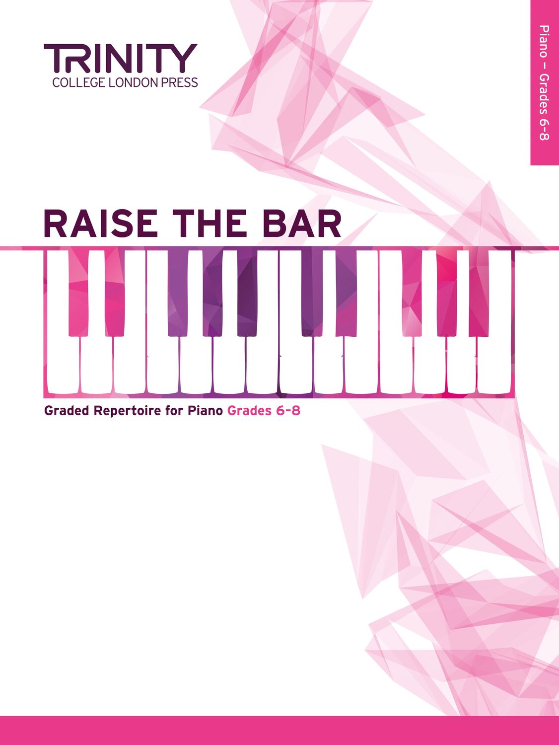 Cover: 9780857364944 | Raise The Bar - Piano | TRINITY COLLEGE LOND | Raise The Bar | Buch