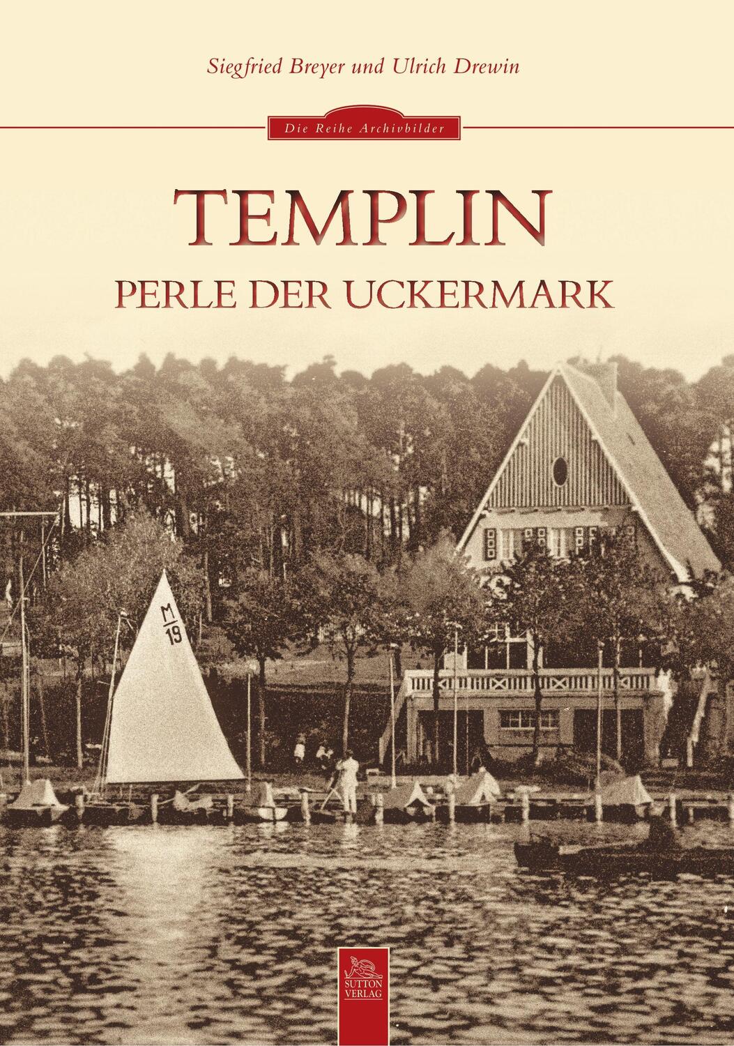 Cover: 9783954001217 | Templin | Perle der Uckermark | Ulrich Drewin (u. a.) | Taschenbuch