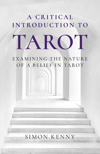Cover: 9781803413921 | Critical Introduction to Tarot, A | Simon Kenny | Taschenbuch | 2023