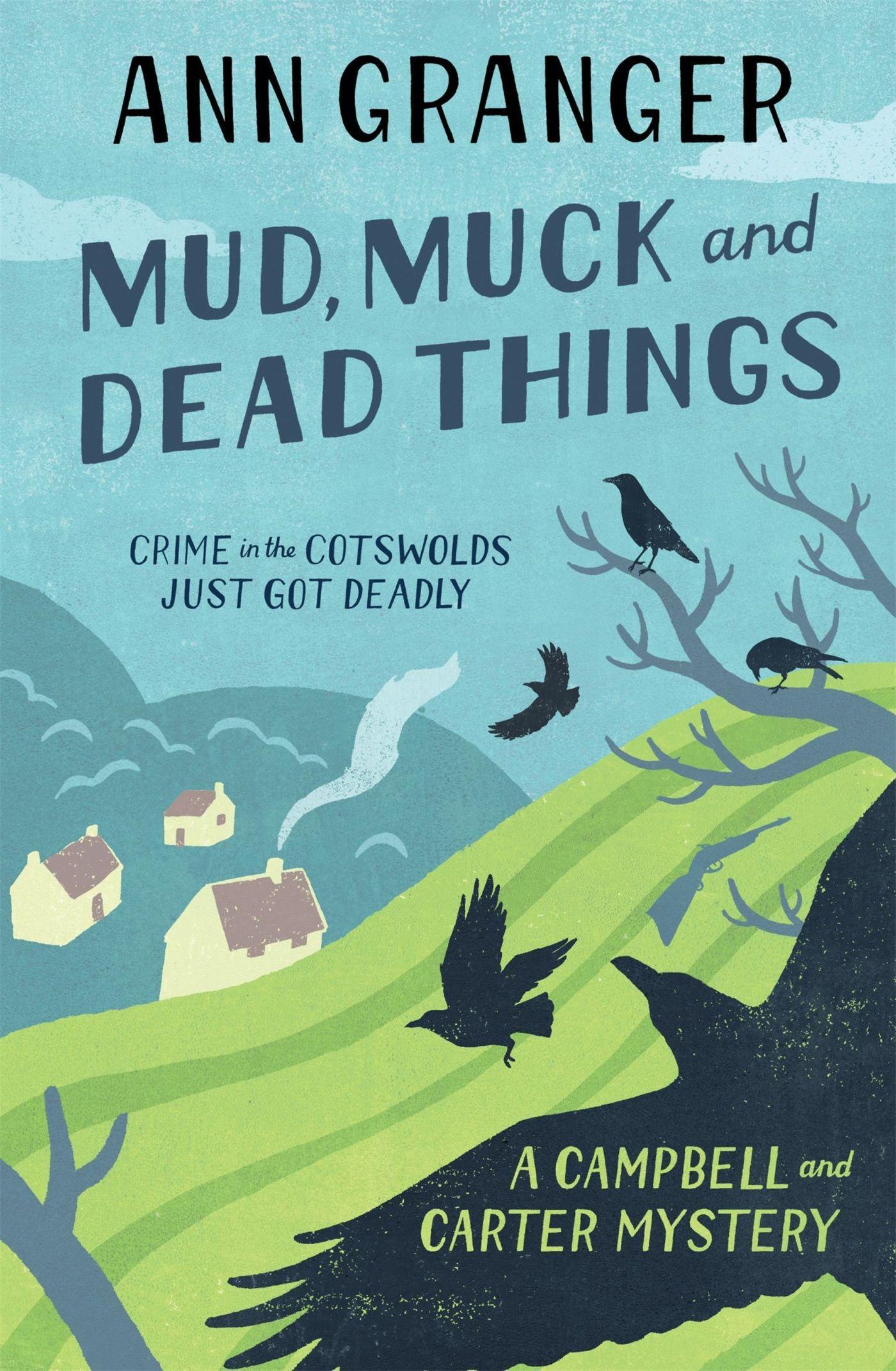 Cover: 9780755320530 | Mud, Muck and Dead Things (Campbell &amp; Carter Mystery 1) | Ann Granger