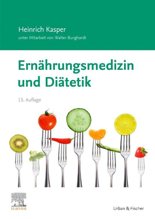 Cover: 9783437230066 | Ernährungsmedizin und Diätetik | Unter Mitarbeit von Walter Burghardt