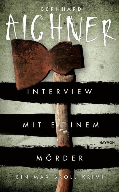 Cover: 9783709971338 | Interview mit einem Mörder | Bernhard Aichner | Buch | 2016